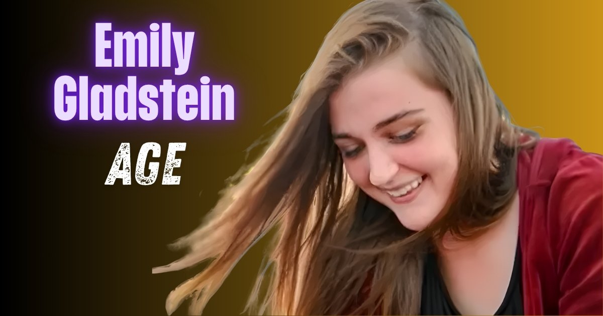 Emily Gladstein: Age, Career, Height, Boyfriend & Net Worth